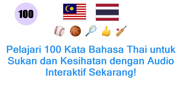 Pelajari 100 Kata Bahasa Thai untuk Sukan dan Kesihatan dengan Audio Interaktif Sekarang!